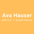 Ava Hauser advice + experience