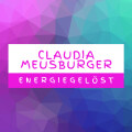 Claudia Meusburger Seelen- und Energiearbeit