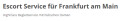 Bild: Escort Service in Frankfurt am Main