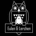 Eulen & Lerchen