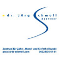 Gemeinschaftspraxis Zentrum für Zahn-Mund- und Kieferheilkunde Dr. Jörg Schmoll & Partner