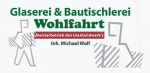 Glaserei - Bautischlerei Wohlfahrt in Gera