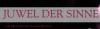Bild: Juwel der Sinne
