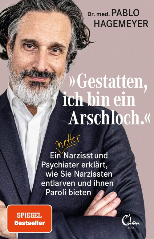Eine humorvolle Anmerkung in eigener Sache: Rechtsanwältin Carlota Hagemeyer ist die "Frau des Arschlochs" und sie kann auf viel Erfahrung im Umgang mit ihrem Gatten, dem bekennenden, netten Narzissten, zurückgreifen...