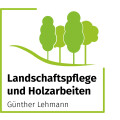Landschaftspflege + Holzarbeiten Günther Lehmann