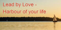 Bild: Lead by Love-Harbour of your Life in Halle, Saale