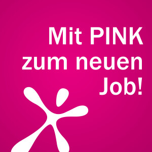 Mit PINK zum neuen Job!