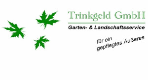 Trinkgeld GmbH Garten- & Landschaftsservice