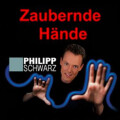 Zaubernde Hände Philipp Schwarz